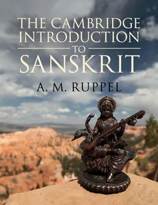 The Cambridge Introduction to Sanskrit - A. M. Ruppel