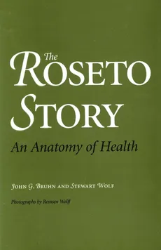 The Roseto Story - John G. Bruhn