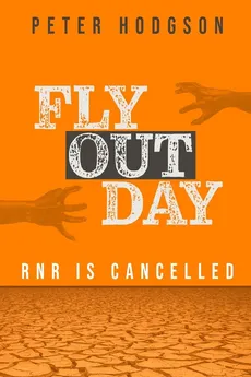 FLY OUT DAY - PETER HODGSON