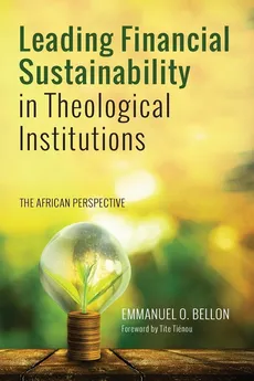 Leading Financial Sustainability in Theological Institutions - Emmanuel O. Bellon