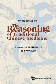 The Reasoning of Traditional Chinese Medicine - Xuan Ke Song