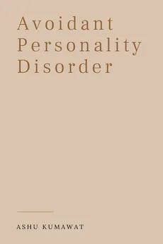 Avoidant Personality Disorder - Ashu Kumawat