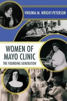 Women of Mayo Clinic - Virginia Wright-Peterson