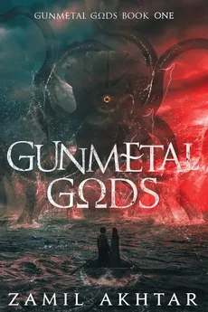 Gunmetal Gods - Zamil Akhtar
