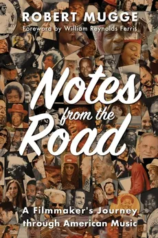 Notes from the Road - Robert Mugge