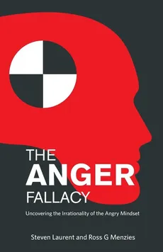 The Anger Fallacy - Steven Laurent