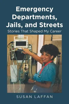 Emergency Departments, Jails and Streets - Susan Laffan
