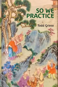 So We Practice - Todd Griese