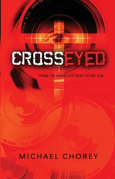 Cross-Eyed - Michael Chorey