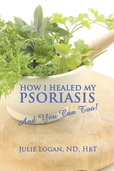 How I Healed My Psoriasis - ND HbT Julie Logan