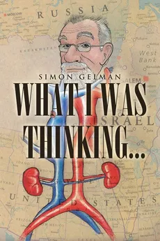 What I Was Thinking - Simon Gelman