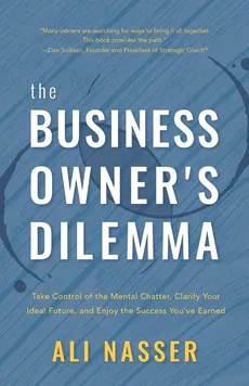 The Business Owner's Dilemma - Ali Nasser