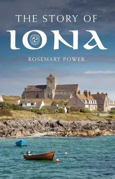The Story of Iona - Rosemary Power
