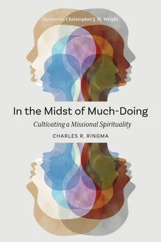 In the Midst of Much-Doing - Charles R. Ringma