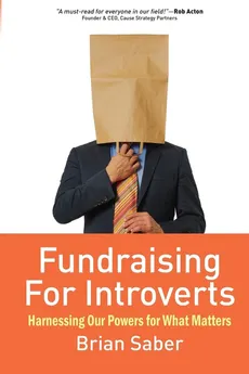 Fundraising for Introverts - Brian Saber