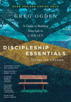 Discipleship Essentials - Greg Ogden