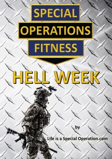 Special Operations Fitness - Hell Week - is a Special Operation Life
