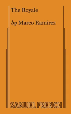 The Royale - Marco Ramirez