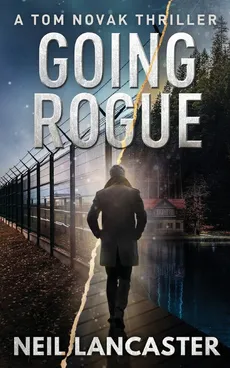 Going Rogue - Neil Lancaster