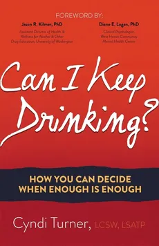 Can I Keep Drinking? - LCSW LSATP Cyndi Turner