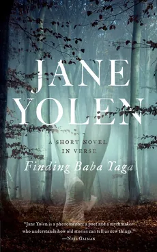 Finding Baba Yaga - Yolen Jane