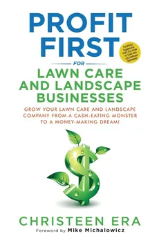 Profit First for Lawn Care and Landscape Businesses - Christeen Era