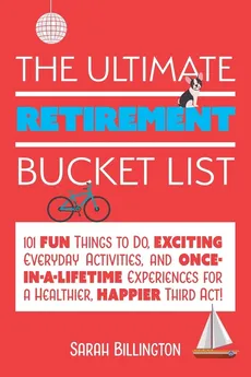 Ultimate Retirement Bucket List - Sarah Billington