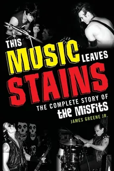 This Music Leaves Stains - James Jr. Greene