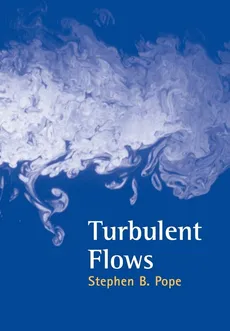 Turbulent Flows - Stephen B. Pope