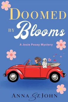 Doomed by Blooms - John Anna St.