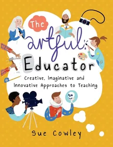 The artful educator - Sue Cowley