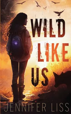 Wild Like Us - Jennifer Liss