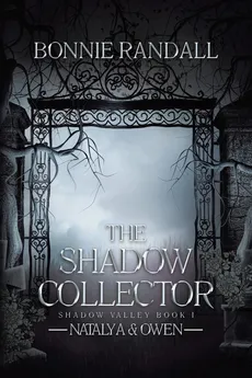 The Shadow Collector - Bonnie Randall