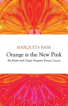 Orange is the New Pink - Marquita Bass