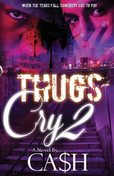 Thugs Cry 2 - Ca$h