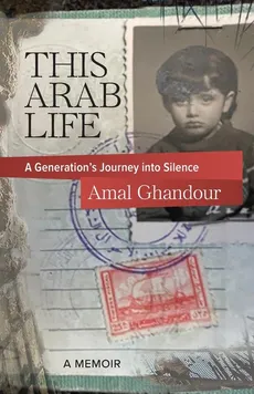 This Arab Life - Amal Ghandour