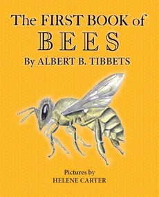 The First Book of Bees - Albert B. Tibbets