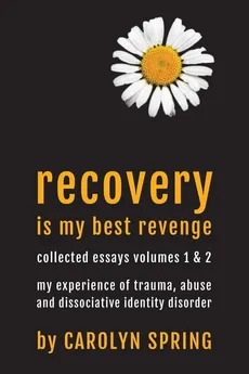 Recovery is my best revenge - Carolyn Spring