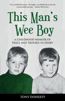 This Man's Wee Boy - Tony Doherty