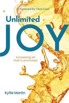 Unlimited Joy - Kyllie Martin