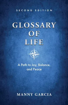 Glossary of Life - Manny Garcia