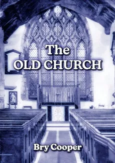 The Old Church - Bryan Cooper