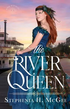 The River Queen - Stephenia H. McGee