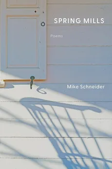 Spring Mills - Mike Schneider