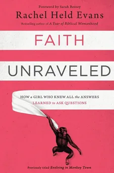 Faith Unraveled - Rachel Held Evans