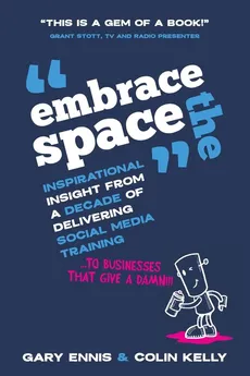 Embrace the Space - Gary Ennis