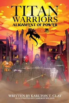 Titan Warriors - Karlton T. Clay
