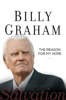 The Reason for My Hope - Billy Graham