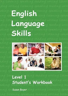 English Language Skills - Level 1 Student's Workbook - Susan Elizabeth Boyer