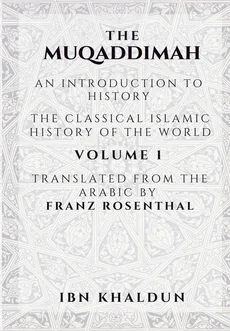 The Muqaddimah - Ibn Khaldun